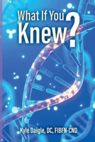 What If You Knew? B0CNNMNDFZ Book Cover