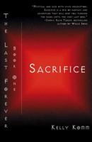 Sacrifice: Book One of the Last Forever 074144254X Book Cover