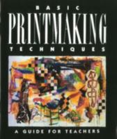 Basic Printmaking Techniques 0871922371 Book Cover