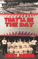 "That'll Be The Day...": A Story of the 10th Little League World Series B0H2HTMK4K Book Cover