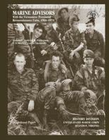 Marine Advisors: With the Vietnamese Provincial Reconnaissance Units, 1966-1970 1494297701 Book Cover