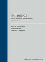 Evidence: Cases, Materials, and Problems (Casebook Series (New York, N.Y.).) 0820563587 Book Cover