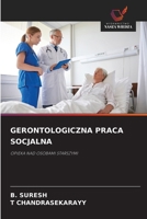 Gerontologiczna Praca Socjalna 6138414292 Book Cover