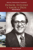 Honor, Estudio Y Amor a Dios. Memorias (Spanish Edition) 1593883471 Book Cover
