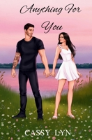 Anything For You B0GTWL93CZ Book Cover