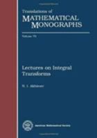 Lectures on Integral Transforms (Translations of Mathematical Monographs) 0821845241 Book Cover