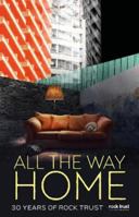 All the Way Home: An Anthology: 30 Years of Rock Trust 1838080058 Book Cover