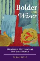 Bolder and Wiser 0956916929 Book Cover