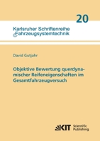 Objektive Bewertung querdynamischer Reifeneigenschaften im Gesamtfahrzeugversuch (Karlsruher Schriftenreihe Fahrzeugsystemtechnik / Institut fuer Fahrzeugsystemtechnik) 3731501538 Book Cover