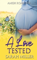 A Love Tested: Amish Romance B08XXY2JDN Book Cover
