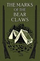 The Marks of the Bear Claws 1936639491 Book Cover