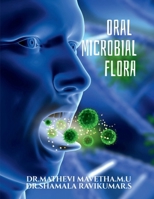 Oral Microbial Flora B0FJ8FCHHL Book Cover