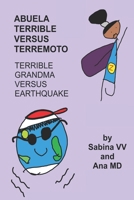 abuela terrible versus terremoto / terrible grandma versus earthquake (Spanish Edition) B0FLWNXDGV Book Cover