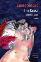 The Cross and Other Jewish Stories (New Yiddish Library Series) 0300110693 Book Cover