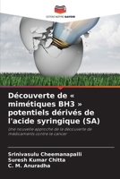 Découverte de mimétiques BH3 potentiels dérivés de l'acide syringique (SA) (French Edition) 6202092505 Book Cover