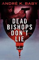 Dead Bishops Don't Lie 1804054593 Book Cover