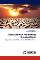 Plant Growth Promoting Rhizobacteria 3847333976 Book Cover