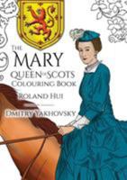 The Mary, Queen of Scots Colouring Book 8494649876 Book Cover
