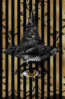 Spells: Magical Notebook For Magical People: Personal Grimoire Journal for the Witch in Your Life 1950314103 Book Cover