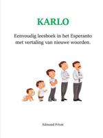 Karlo: An Easy Reader for Students of Esperanto. [Active Table of Contents and Language Execises] 1533404356 Book Cover