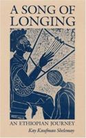 A Song of Longing: AN ETHIOPIAN JOURNEY 0252064321 Book Cover
