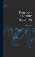 Railway Electric Traction 1018514821 Book Cover