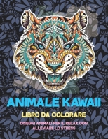 Animale Kawaii - Libro da colorare - Disegni animali per il relax con alleviare lo stress B08HGRZL6T Book Cover
