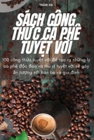 Sách Công ThỨc CÀ Phê TuyỆt VỜi 1805424521 Book Cover