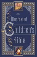 THE CHILDREN'S BIBLE selections from the old and new testaments 1435141911 Book Cover