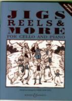 Jigs, Reels and More for Cello: Complete 085162300X Book Cover