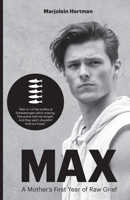 Max: A Mother’s First Year of Raw Grief 9083550001 Book Cover