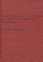 Diffusion of Innovations in English Language Teaching: The ELEC Effort in Japan, 1956-1968 (Contributions to the Study of Education) 0313266174 Book Cover