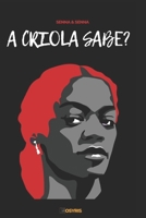 A Criola Sabe? (Portuguese Edition) B0DSPB35NC Book Cover
