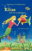 Abenteuer im Buntmeer - Elise und die Lügentinte 3844810501 Book Cover