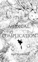 The Medical Complication 1291640576 Book Cover