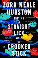 Hitting a Straight Lick with a Crooked Stick: Stories from the Harlem Renaissance 0062915797 Book Cover