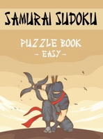 Samurai Sudoku Puzzle Book - Easy: 500 Easy Sudoku Puzzles Overlapping into 100 Samurai Style 0163670897 Book Cover