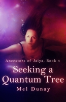 Seeking a Quantum Tree 1701149486 Book Cover