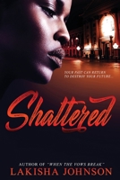 Shattered 1695632850 Book Cover