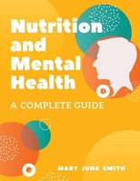 Nutrition and Mental Health 1952524202 Book Cover