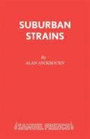 Suburban Strains (Acting Edition) 0573180288 Book Cover