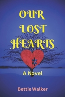OUR LOST HEARTS: A Novel B0BLB9W1GB Book Cover