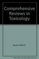 Comprehensive Reviews in Toxicology 0871897776 Book Cover