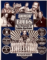 Swingin' the Blues - The Virtuosity of Eddie Durham B08SGWD2V2 Book Cover
