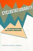 Cyclostationarity in Communications and Signal Processing 0780310233 Book Cover