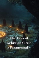 The Tales of Gehiwian Circle (Paranormal) B0DRZ8QWJ7 Book Cover