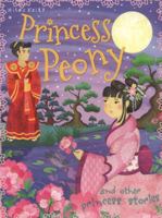 Princess Peony and other Princess Stories 1782092153 Book Cover