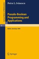 PSEUDO-BOOLEAN PROGRAMMING AND APPLICATIONS. [Lecture Notes in Mathematics, #9) 3540033521 Book Cover
