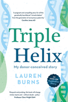 Triple Helix: My donor-conceived story 0702265438 Book Cover