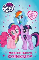 My Little Pony: Magical Story Collection 1408357682 Book Cover